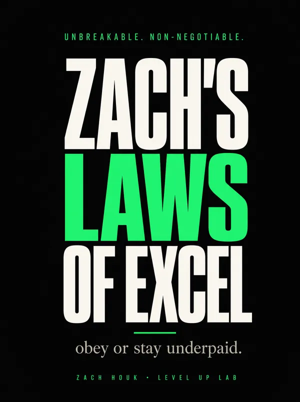 Zach's Laws of Excel